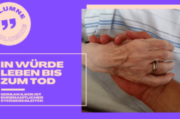 In Würde leben bis zum Tod
